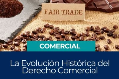 La Evolución Histórica del Derecho Comercial Transformaciones y Desarrollo en el Comercio y la Propiedad Intelectual