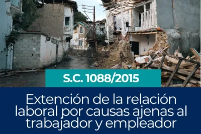 Extinción de la relación laboral por causas ajenas tanto al trabajador como el empleador, por fuerza mayor o caso fortuito jurisprudencia laboral bolivia