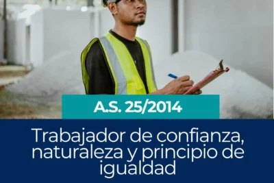 Trabajador de confianza, naturaleza y principio de igualdad jurisprudencia laboral bolivia