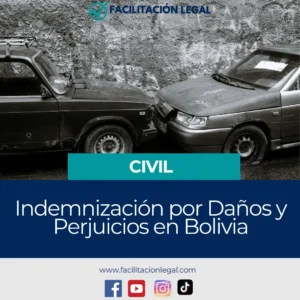 Indemnización por Daños y Perjuicios en Bolivia (2026): Guía Legal Completa