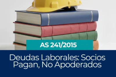 Deudas Laborales Socios Pagan, No Apoderados jurisprudencia laboral bolivia