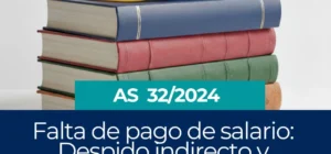 Falta de pago de salario Despido indirecto y desahucio en Bolivia juriprudencia laboral