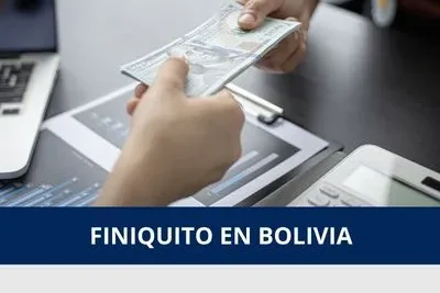 Finiquito en Bolivia beneficios sociales