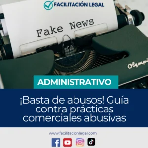¡Basta de abusos! Guía contra prácticas comerciales abusivas