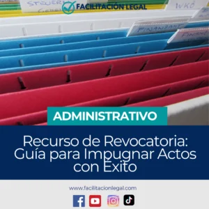 Recurso de Revocatoria: Guía para Impugnar Actos con Éxito